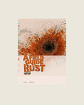 A Field Guide to Rust